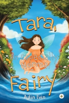 Tara, An Especially Normal Fairy