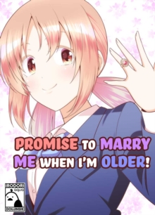 Promise to Marry Me when I'm Older!