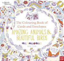 British Museum: The Colouring Book of Cards and Envelopes: Amazing Animals and Beautiful Birds