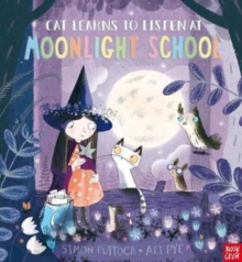 Cat Learns to Listen at Moonlight School, Paperback Book Cat Learns to Listen at Moonlight School, Paperback Book