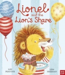 Lionel and the Lion's Share, Paperback / softback Book Lionel and the Lion's Share, Paperback / softback Book