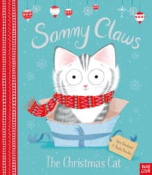 Sammy Claws the Christmas Cat, Paperback / softback Book Sammy Claws the Christmas Cat, Paperback / softback Book