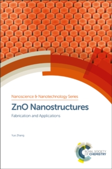 ZnO Nanostructures : Fabrication and Applications