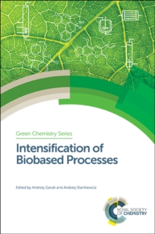 Intensification of Biobased Processes