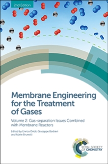 Membrane Engineering for the Treatment of Gases : Volume 2: Gas-separation Issues Combined with Membrane Reactors