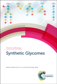 Synthetic Glycomes, Hardback Book Synthetic Glycomes, Hardback Book