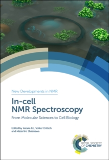 In-cell NMR Spectroscopy : From Molecular Sciences to Cell Biology