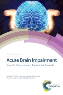 Acute Brain Impairment : Scientific Discoveries and Translational Research