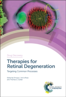 Therapies for Retinal Degeneration : Targeting Common Processes