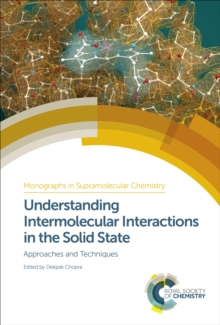 Understanding Intermolecular Interactions in the Solid State : Approaches and Techniques