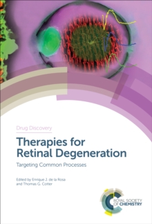 Therapies for Retinal Degeneration : Targeting Common Processes