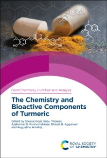 The Chemistry and Bioactive Components of Turmeric