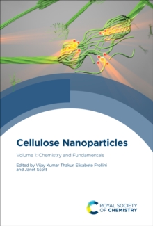 Cellulose Nanoparticles : Volume 1: Chemistry and Fundamentals