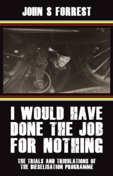 I Would Have Done the Job for Nothing, Paperback / softback Book I Would Have Done the Job for Nothing, Paperback / softback Book