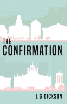 The Confirmation, Paperback / softback Book The Confirmation, Paperback / softback Book