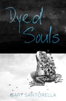 Dyed Souls, Paperback / softback Book Dyed Souls, Paperback / softback Book