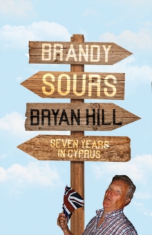 Brandy Sours : Seven Years in Cyprus