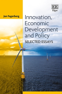 Innovation, Economic Development and Policy : Selected Essays