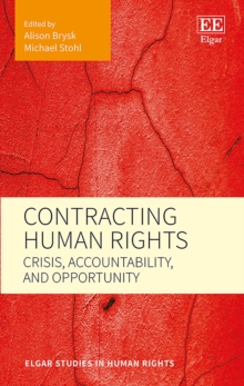 Contracting Human Rights : Crisis, Accountability, and Opportunity