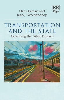 Transportation and the State : Governing the Public Domain