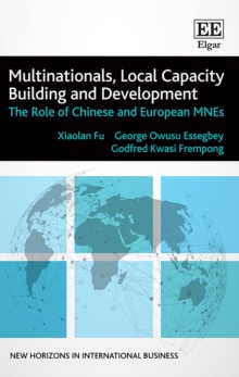 Multinationals, Local Capacity Building and Development : The Role of Chinese and European MNEs