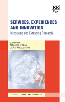 Services, Experiences and Innovation : Integrating and Extending Research