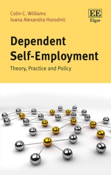 Dependent Self-Employment : Theory, Practice and Policy