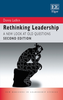 Rethinking Leadership : A New Look at Old Questions, Second Edition