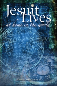 Jesuit Lives : At Home in the World