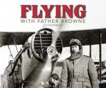 Flying with Father Browne : Irish Aeroplanes and Airports