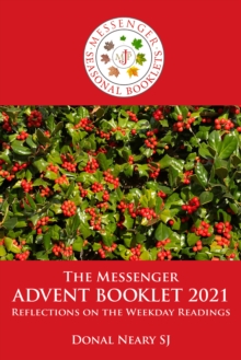 The Messenger Advent Booklet : Reflections on the Weekday Readings