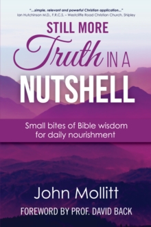 Still More Truth in a Nutshell : Small bites of Bible wisdom for daily nourishment