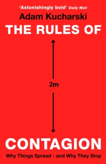 The Rules of Contagion : Why Things Spread - and Why They Stop, Paperback / softback Book The Rules of Contagion : Why Things Spread - and Why They Stop, Paperback / softback Book
