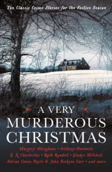 A Very Murderous Christmas : Ten Classic Crime Stories for the Festive Season