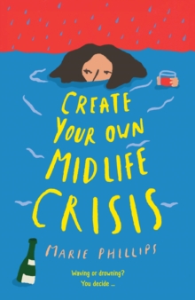 Create Your Own Midlife Crisis, Hardback Book Create Your Own Midlife Crisis, Hardback Book