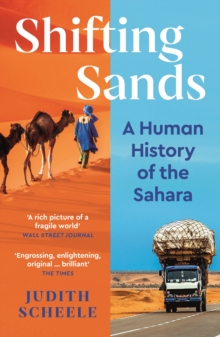Shifting Sands : A Human History of the Sahara