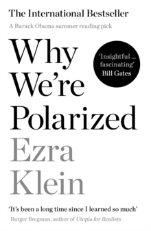 Why We're Polarized : A Barack Obama summer reading pick 2022