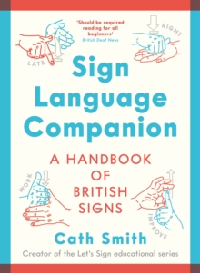 Sign Language Companion : A Handbook of British Signs