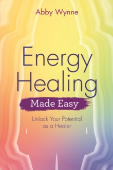 Energy Healing Made Easy