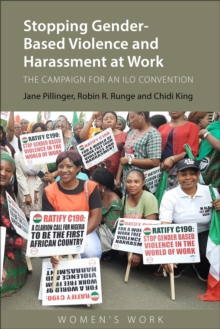 Stopping Gender-Based Violence and Harassment at Work : The Campaign for an ILO Convention