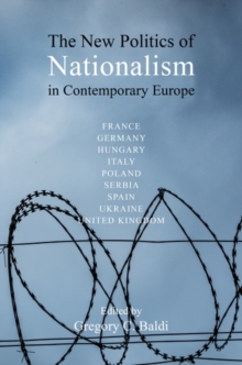 The New Politics of Nationalism in Contemporary Europe