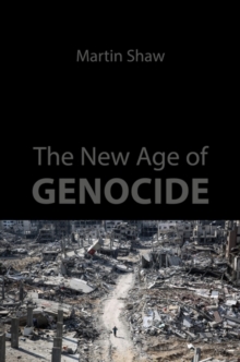 The New Age of Genocide : Intellectual and Political Challenges after Gaza
