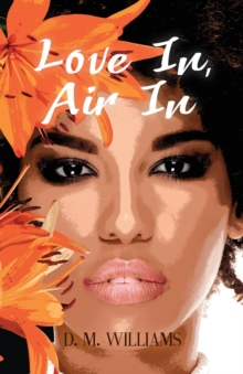 Love In, Air In, Paperback / softback Book Love In, Air In, Paperback / softback Book
