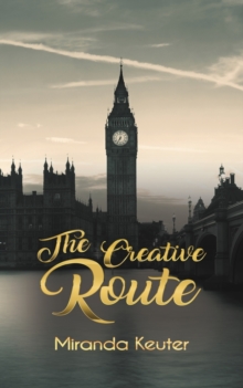 The Creative Route, Paperback / softback Book The Creative Route, Paperback / softback Book