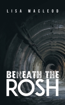 BENEATH THE ROSH, Paperback Book BENEATH THE ROSH, Paperback Book
