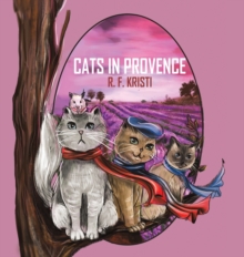 Cats in Provence, Hardback Book Cats in Provence, Hardback Book