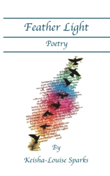 Feather Light Poetry, Paperback / softback Book Feather Light Poetry, Paperback / softback Book