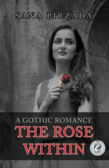 The Rose Within, Paperback Book The Rose Within, Paperback Book
