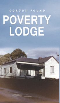 Poverty Lodge, Hardback Book Poverty Lodge, Hardback Book