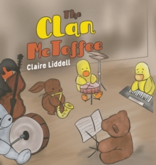 The Clan McToffee, Hardback Book The Clan McToffee, Hardback Book